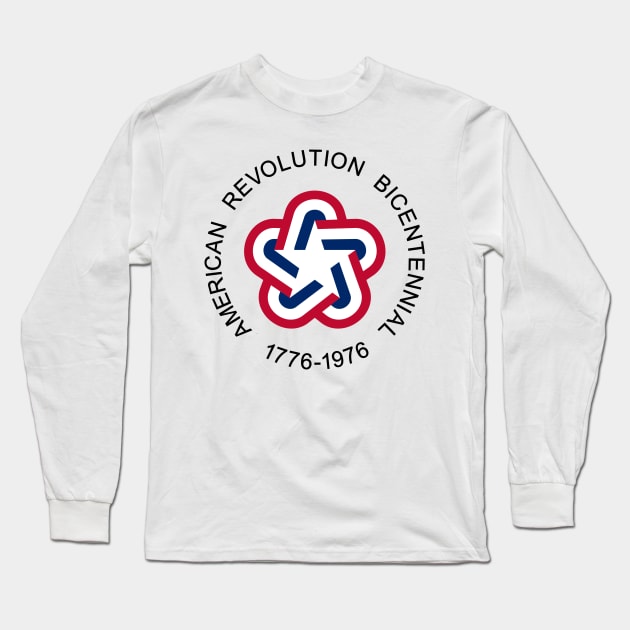 American Revolution Bicentennial Long Sleeve T-Shirt by truthtopower